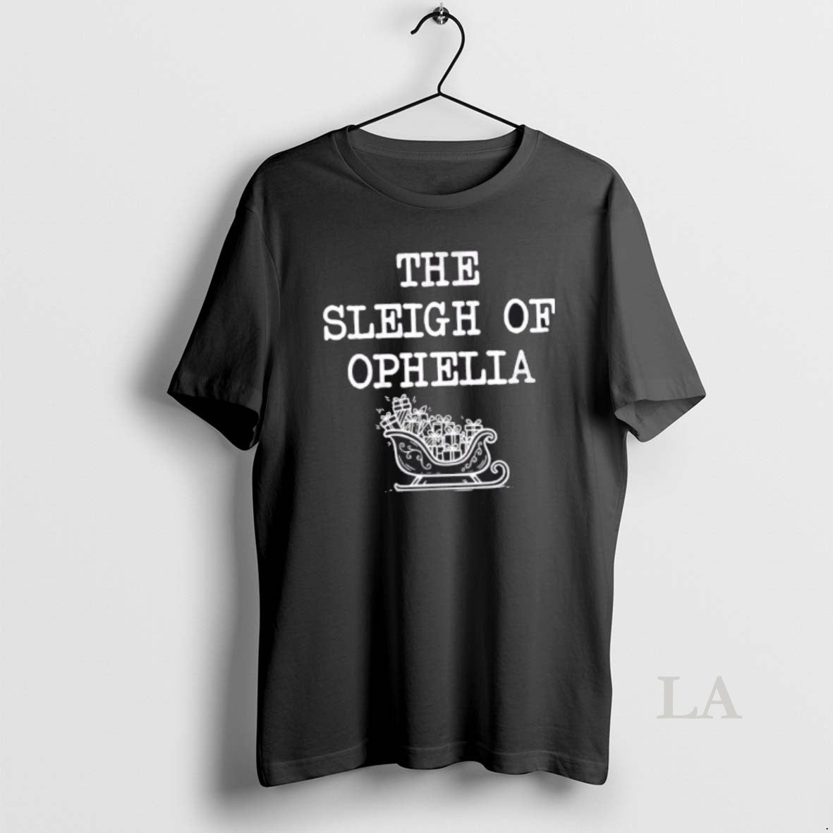 Original Sleigh Ophelia Funny T-Shirts, Hoodie, Sweatshirt - T-Shirt, Sweatshirt, Hoodie