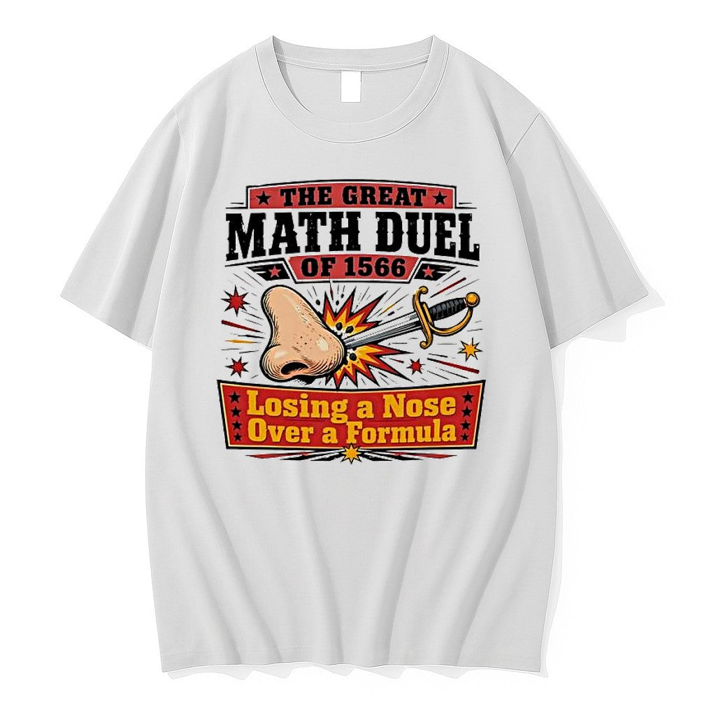 Original The Great Math Duel Of 1566 Losing A Nose Over A Formula Tshirts Jpg Unisex T-shirt, Sweatshirt, Hoodie, Long Sleeve Tee - T-Shirt, Sweatshirt, Hoodie
