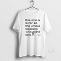 Original This One Is For All The U Haul Lesbians Who Didnt Last Unisex T-shirt, Sweatshirt, Hoodie, Long Sleeve Tee - T-Shirt, Sweatshirt, Hoodie
