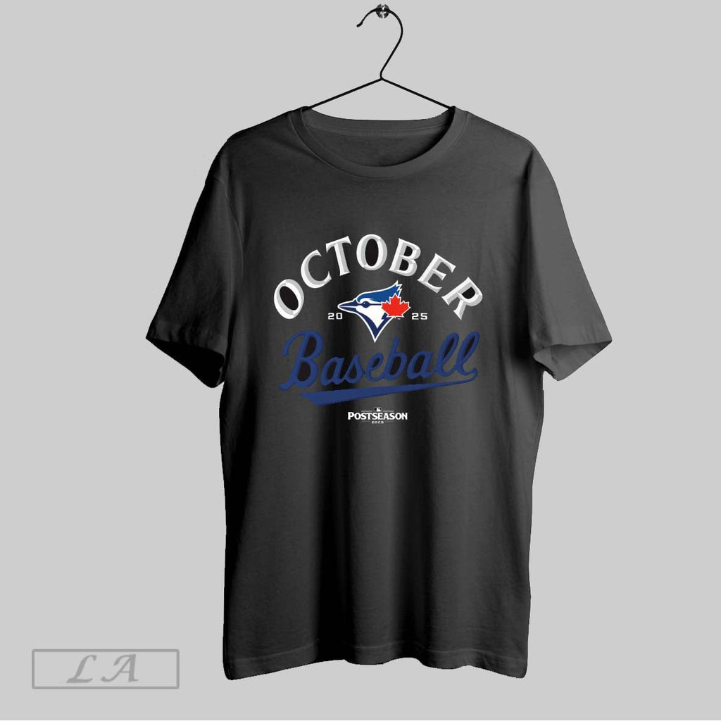 Original Toronto Blue Jays 2025 Mlb Postseason October Baseball Postseason Locker Room Unisex T-shirt, Sweatshirt, Hoodie, Long Sleeve Tee - T-Shirt, Sweatshirt, Hoodie