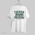 Original Tucker Kraft Tucker Round And Find Out Unisex T-shirt, Sweatshirt, Hoodie, Long Sleeve Tee - T-Shirt, Sweatshirt, Hoodie