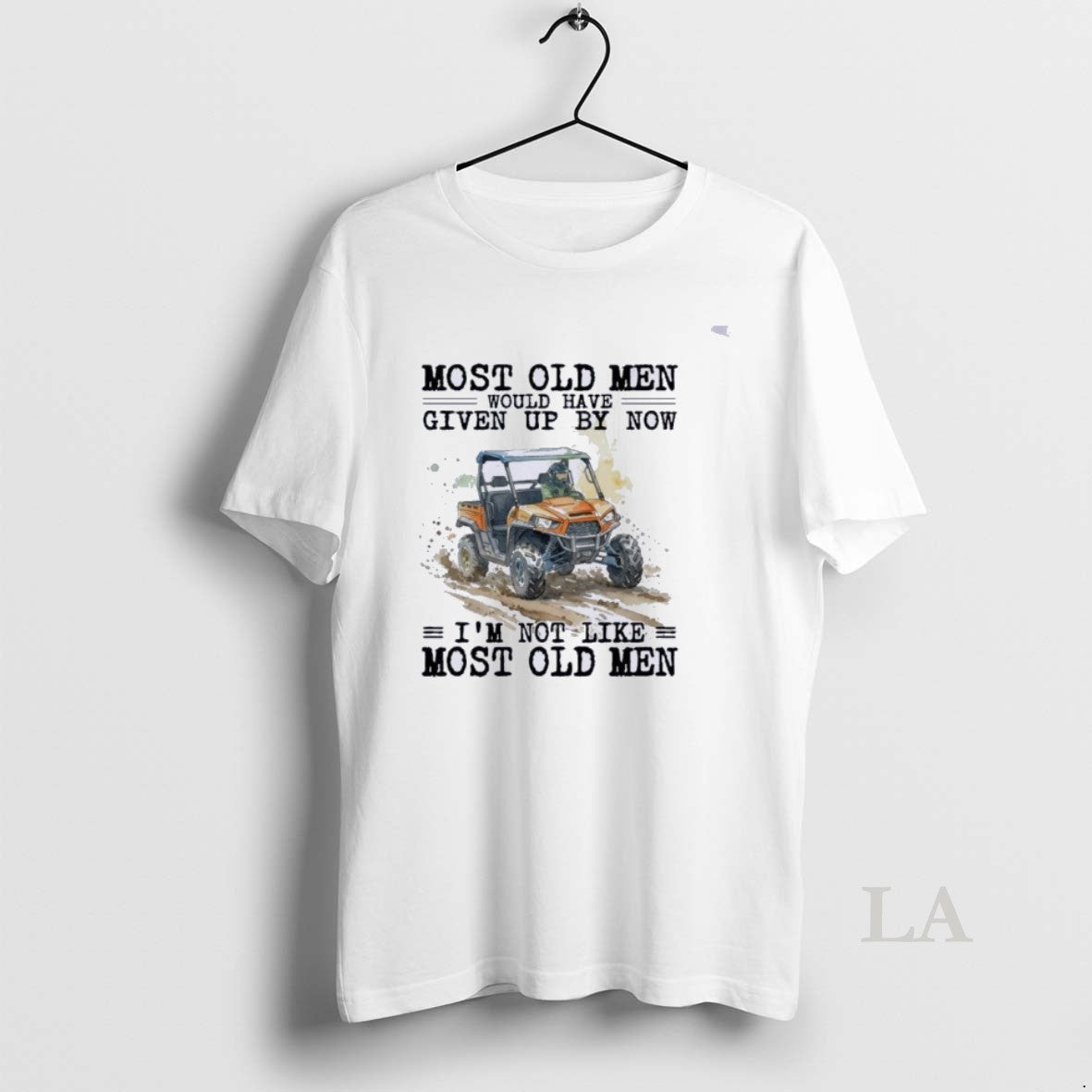 Original Utv Most Old Would Have Given Up T-Shirts, Hoodie, Sweatshirt - T-Shirt, Sweatshirt, Hoodie