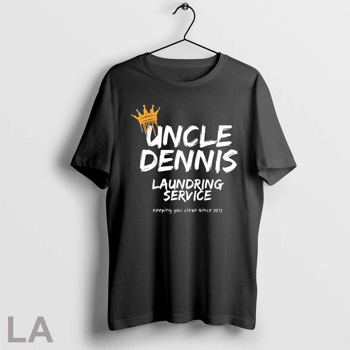 Original Uncle Dennis Laundering Service Keeping You Clean Since 2013 Unisex T-shirt, Sweatshirt, Hoodie, Long Sleeve Tee - T-Shirt, Sweatshirt, Hoodie