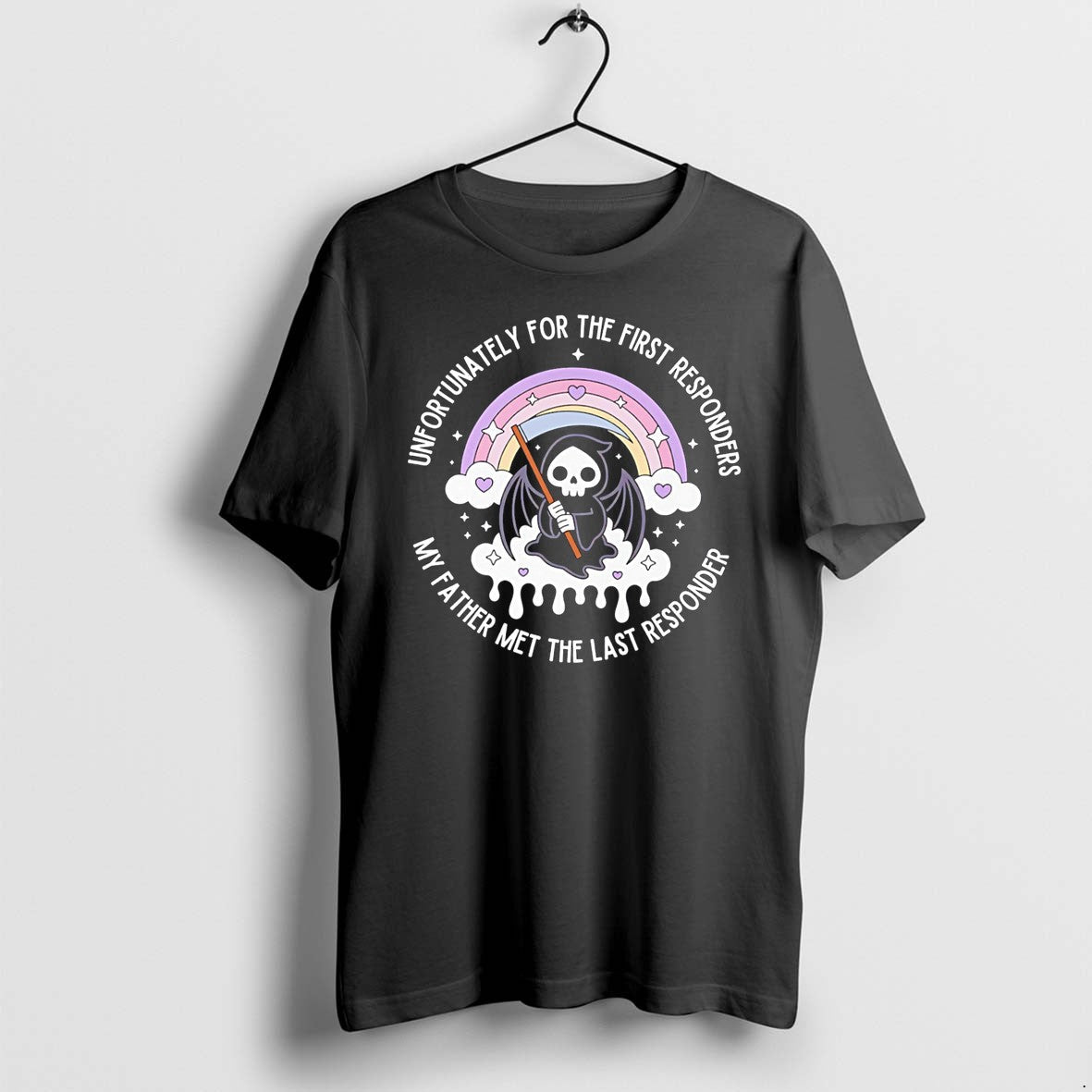 Original Unfortunately For The First Responders My Father Met The Last Responder Tee Tshirts - T-Shirt, Sweatshirt, Hoodie