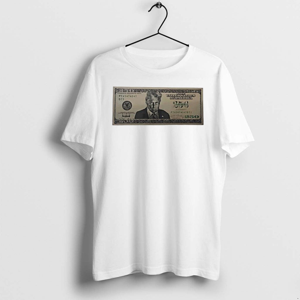 Original United States Trump 250 Two Hundred Fifty Dollar Bill Tshirts Jpg Unisex T-shirt, Sweatshirt, Hoodie, Long Sleeve Tee - T-Shirt, Sweatshirt, Hoodie