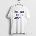 Original View From The West I Still Call It The Olympic Unisex T-shirt, Sweatshirt, Hoodie, Long Sleeve Tee - T-Shirt, Sweatshirt, Hoodie