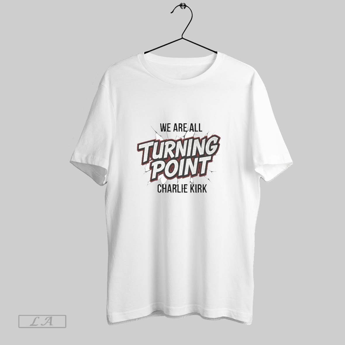 Original We Are All Turning Point Charlie Kirk Unisex T-shirt, Sweatshirt, Hoodie, Long Sleeve Tee - T-Shirt, Sweatshirt, Hoodie
