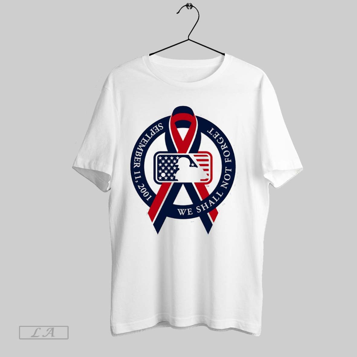 Original We Shall Not Forget September 11 2001 Mlb Cancer Logo Unisex T-shirt, Sweatshirt, Hoodie, Long Sleeve Tee - T-Shirt, Sweatshirt, Hoodie