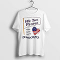Original We The People Protect Cherish Preserve Democracy Tshirts Jpg Unisex T-shirt, Sweatshirt, Hoodie, Long Sleeve Tee - T-Shirt, Sweatshirt, Hoodie