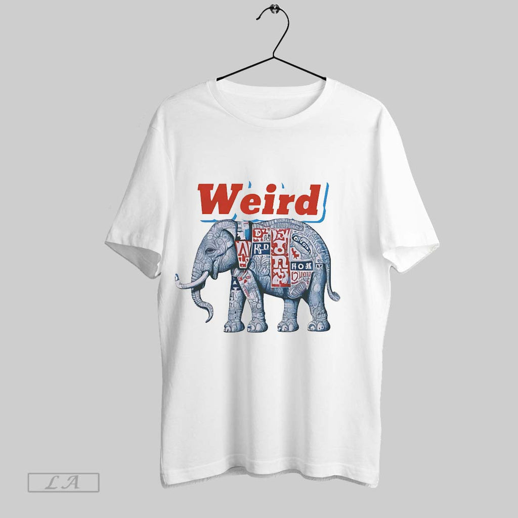 Original Weird Elephant Unisex T-shirt, Sweatshirt, Hoodie, Long Sleeve Tee - T-Shirt, Sweatshirt, Hoodie