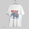 Original Weird Elephant Unisex T-shirt, Sweatshirt, Hoodie, Long Sleeve Tee - T-Shirt, Sweatshirt, Hoodie
