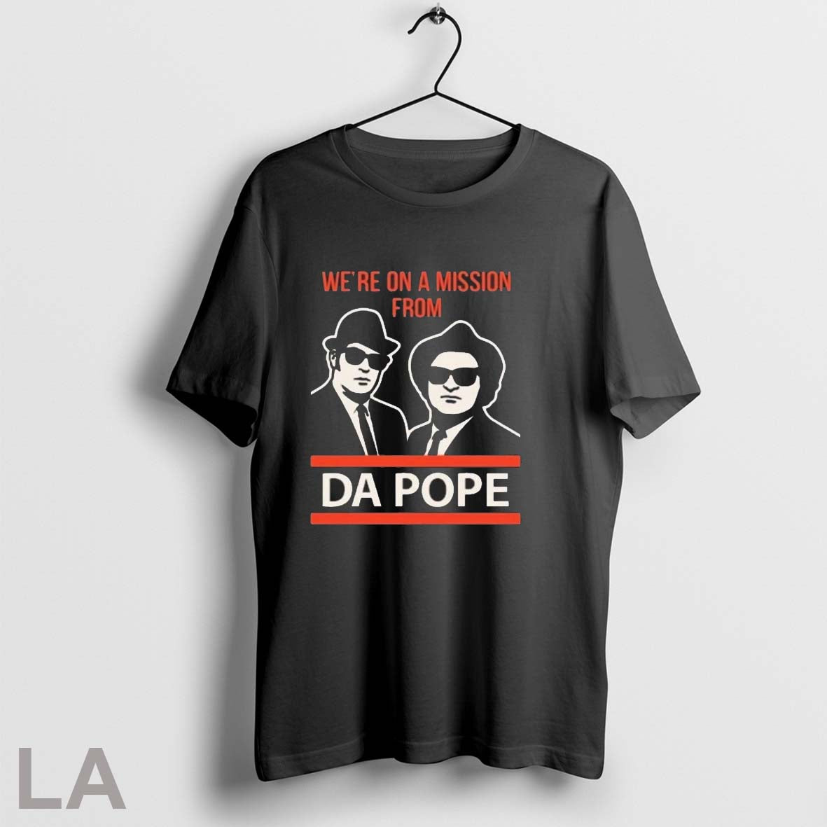 Original Were On A Mission From Da Pope Unisex T-shirt, Sweatshirt, Hoodie, Long Sleeve Tee - T-Shirt, Sweatshirt, Hoodie