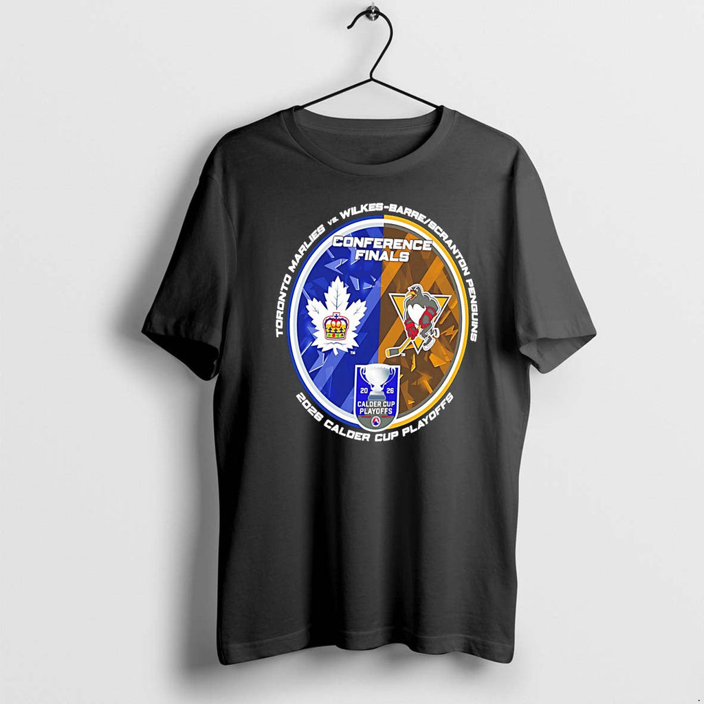 Original Wilkes Barre Scranton Penguins Vs Toronto Marlies 2026 Calder Cup Playoffs Dueling Tee Tshirts - T-Shirt, Sweatshirt, Hoodie