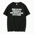 Original Woke Up Sexy Childless And Man Hating Again Tee Tshirts Jpg Unisex T-shirt, Sweatshirt, Hoodie, Long Sleeve Tee - T-Shirt, Sweatshirt, Hoodie