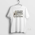 Original People Should Seriously Stop Expecting Normal Me We All Know Never T-Shirts, Hoodie, Sweatshirt - T-Shirt, Sweatshirt, Hoodie