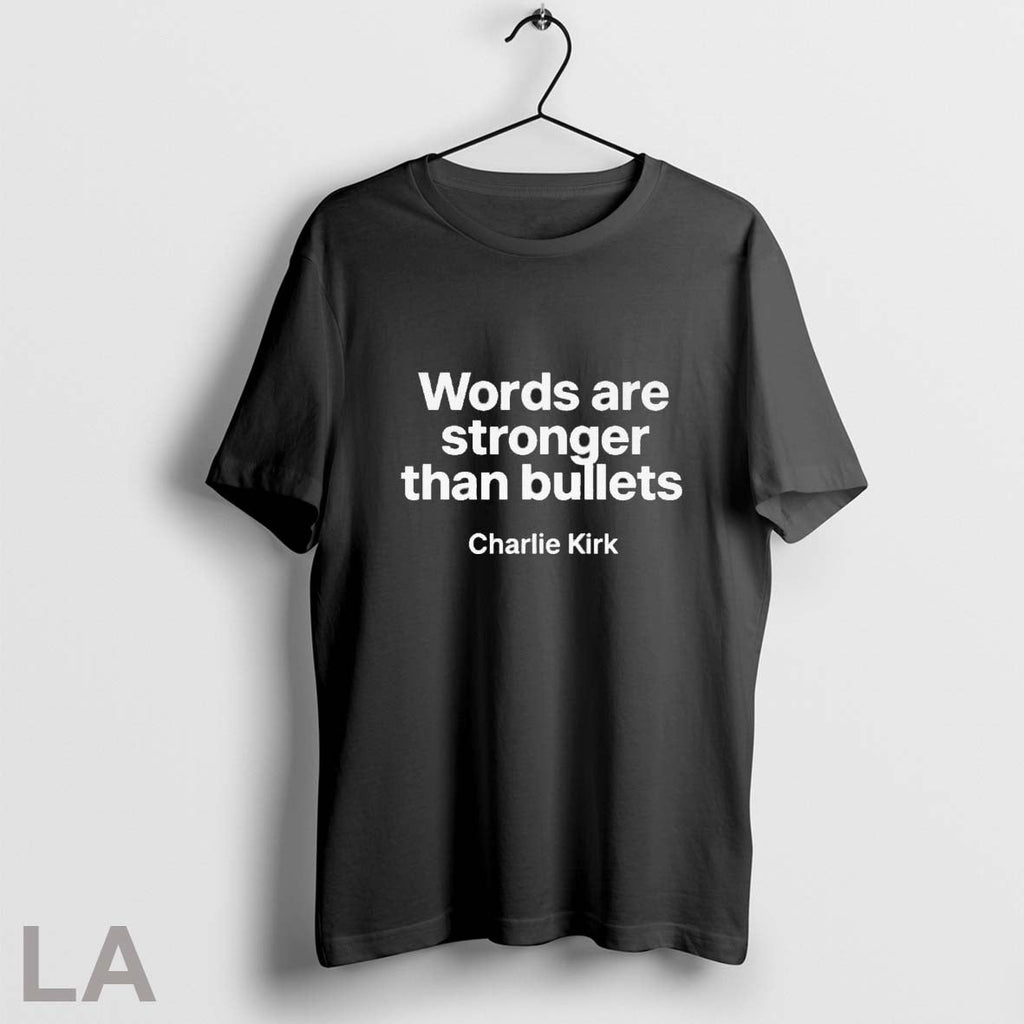 Original Words Are Stronger Than Bullets Charlie Kirk Unisex T-shirt, Sweatshirt, Hoodie, Long Sleeve Tee - T-Shirt, Sweatshirt, Hoodie