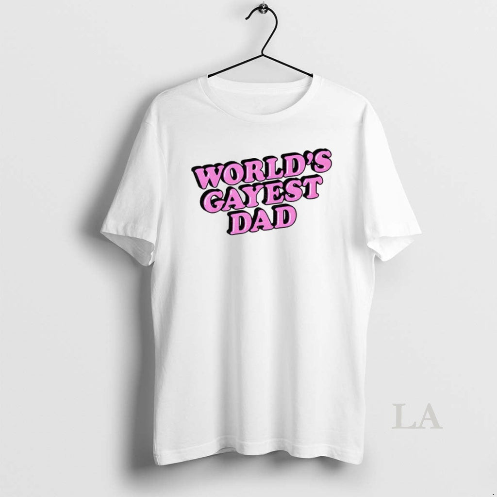 Original Worlds Gayest Dad Lgbt Unisex T-shirt, Sweatshirt, Hoodie, Long Sleeve Tee - T-Shirt, Sweatshirt, Hoodie