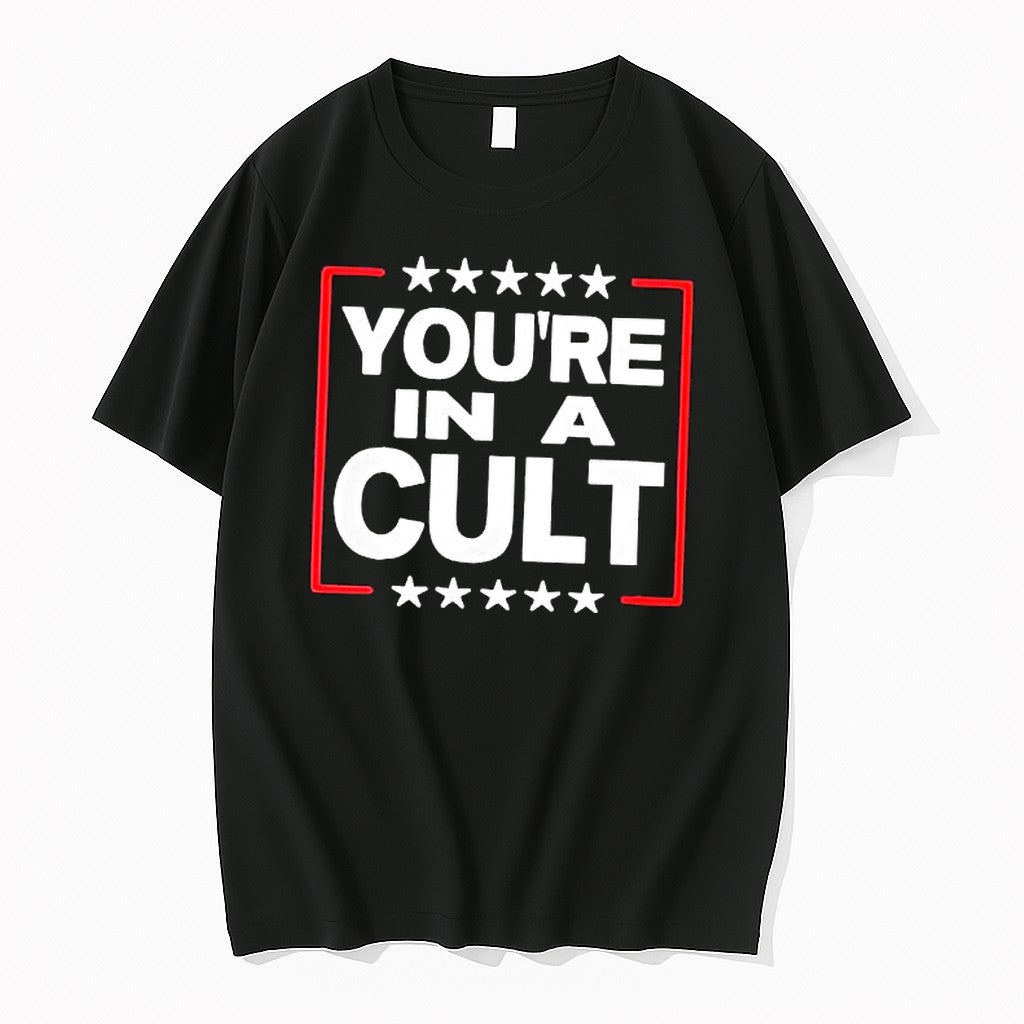 Original Youre In A Cult Satirical Political Statement Stars Tshirts Jpg Unisex T-shirt, Sweatshirt, Hoodie, Long Sleeve Tee - T-Shirt, Sweatshirt, Hoodie