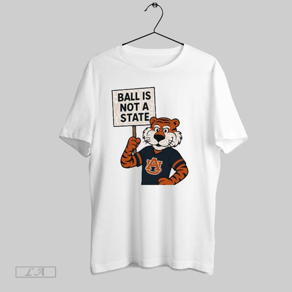 Original Zac Blackerby Ball Is Not A State Auburn Tigers Football Painting T Shirt Unisex T-shirt, Sweatshirt, Hoodie, Long Sleeve Tee - T-Shirt, Sweatshirt, Hoodie