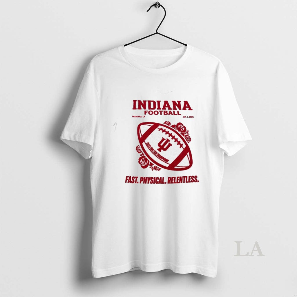 Original Indiana Football 2025 Big Ten Champions Jan 1 Pasadena Ca Fast Physical Relentless T-Shirts, Hoodie, Sweatshirt - T-Shirt, Sweatshirt, Hoodie