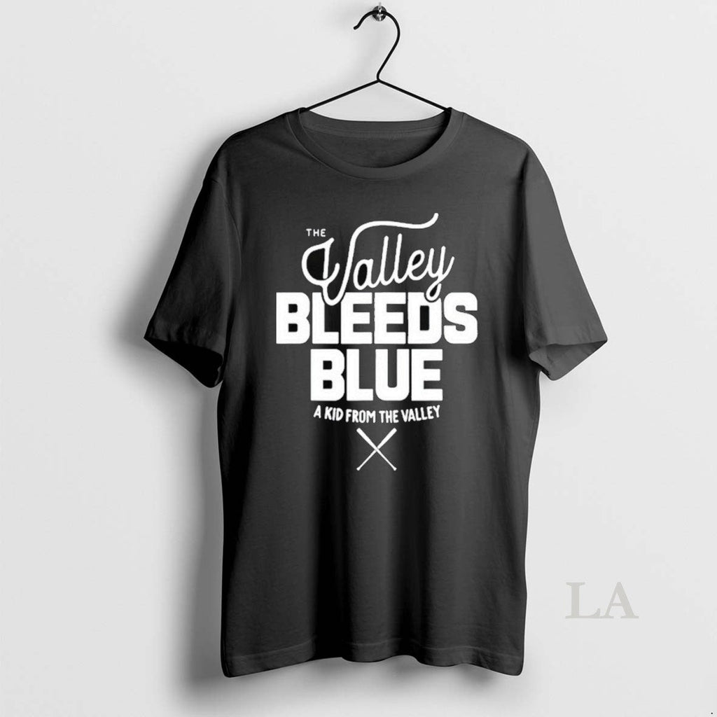 Original The Valley Bleeds Blue A Kid From The Valley Unisex T-shirt, Sweatshirt, Hoodie, Long Sleeve Tee - T-Shirt, Sweatshirt, Hoodie