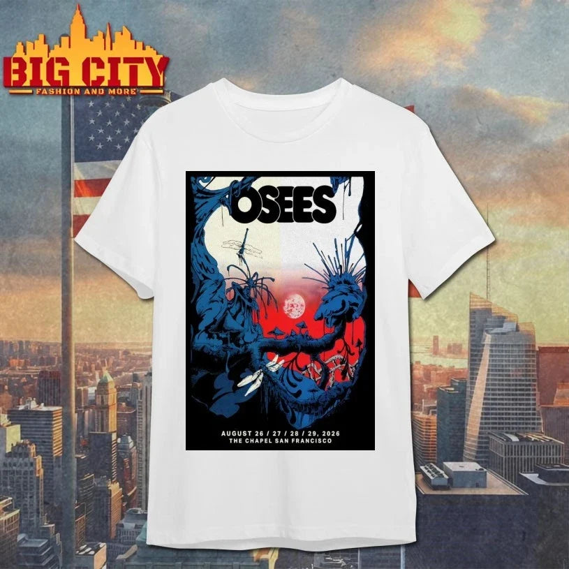 Osees August 26-29 2026 In San Francisco CA Poster shirt Unisex T-shirt, Sweatshirt, Hoodie, Long Sleeve Tee - T-Shirt, Sweatshirt, Hoodie
