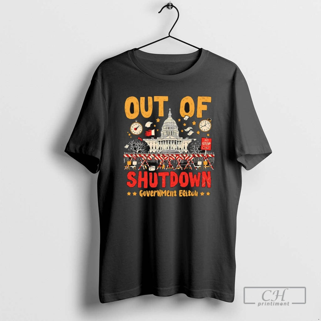 Out Of Shutdown Government Shutdown T Shirts Unisex T-shirt, Sweatshirt, Hoodie, Long Sleeve Tee - T-Shirt, Sweatshirt, Hoodie