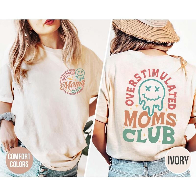 Overstimulated Moms Club Comfort Colors Shirt Moms Club Shirt Funny Mom Shirt Shirt Mama Mama 02 T-Shirts, Hoodie, Sweatshirt - T-Shirt, Sweatshirt, Hoodie