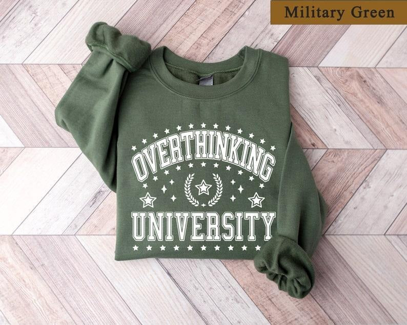 Overthinking University Mental Health Shirt Positive Shirt. Anxiety Speech Therapy Shirt T-Shirts, Hoodie, Sweatshirt - T-Shirt, Sweatshirt, Hoodie