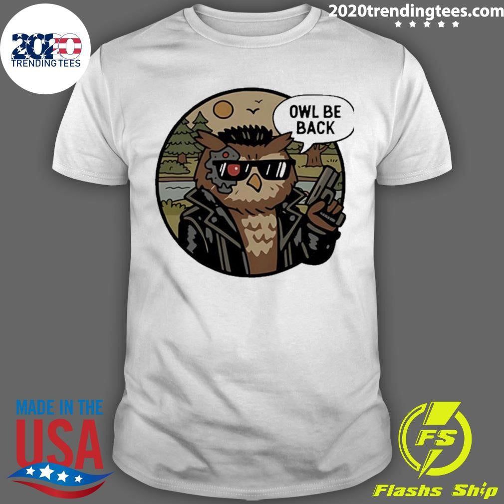 Owl Be Back Art Shirt Unisex T-shirt, Sweatshirt, Hoodie, Long Sleeve Tee - T-Shirt, Sweatshirt, Hoodie