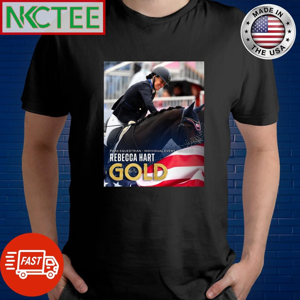 Para Equestrian individual event grade III Rebecca Hart gold shirt Unisex T-shirt, Sweatshirt, Hoodie, Long Sleeve Tee - T-Shirt, Sweatshirt, Hoodie