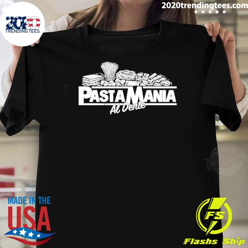 Pastamania All Dente Shirt Unisex T-shirt, Sweatshirt, Hoodie, Long Sleeve Tee - T-Shirt, Sweatshirt, Hoodie