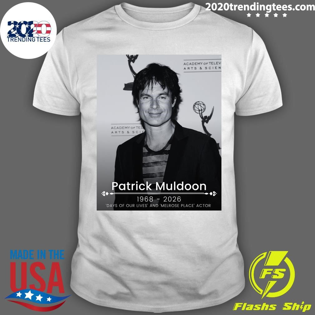 Patrick Muldoon 1968 -2026 Days Of Our Lives and Melrose Place Actor Shirt Unisex T-shirt, Sweatshirt, Hoodie, Long Sleeve Tee - T-Shirt, Sweatshirt, Hoodie