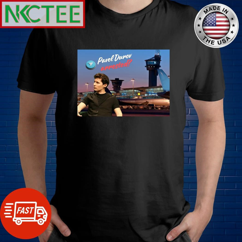 Pavel Durov Arrested shirt Unisex T-shirt, Sweatshirt, Hoodie, Long Sleeve Tee - T-Shirt, Sweatshirt, Hoodie