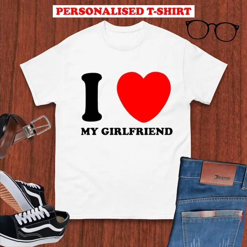 Personalised I Love Custom Text Funny Anniversary I Love Custom Made Top Him Her Menswear Cotton Classic Casual Basic Short Sleeve T-Shirts, Hoodie, Sweatshirt - T-Shirt, Sweatshirt, Hoodie