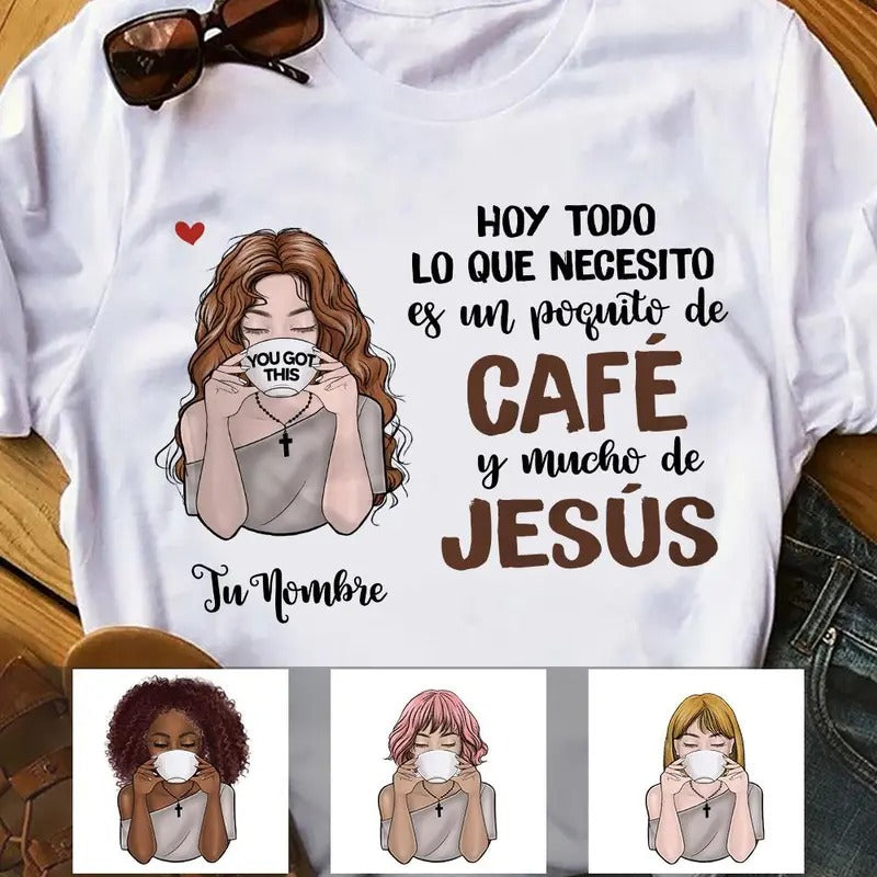 Personalized Coffee Jesus Girl Spanish Caf JesS AP1410 95O58 T-Shirts, Hoodie, Sweatshirt - T-Shirt, Sweatshirt, Hoodie