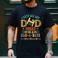 Personalized Dad Jokes Shirt Dad Shirts I Keep All My Dad Jokes Dad Base Vintage Father Dad Dad Shirt Papa Shirts T-Shirts, Hoodie, Sweatshirt - T-Shirt, Sweatshirt, Hoodie