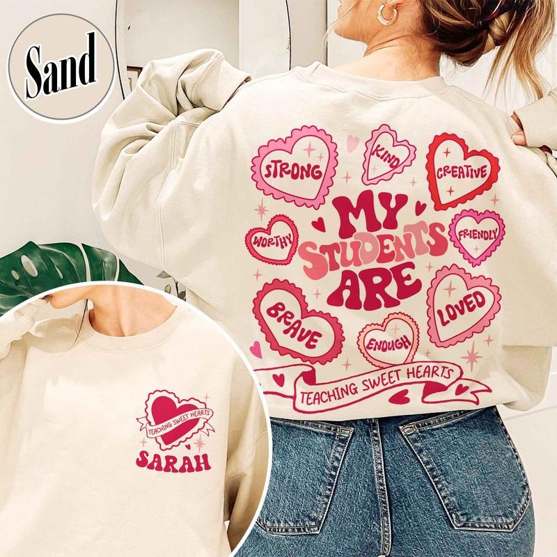 Personalized Teacher Valentines My Students Are Valentines Valentine Teacher Teacher Teacher T-Shirts, Hoodie, Sweatshirt - T-Shirt, Sweatshirt, Hoodie