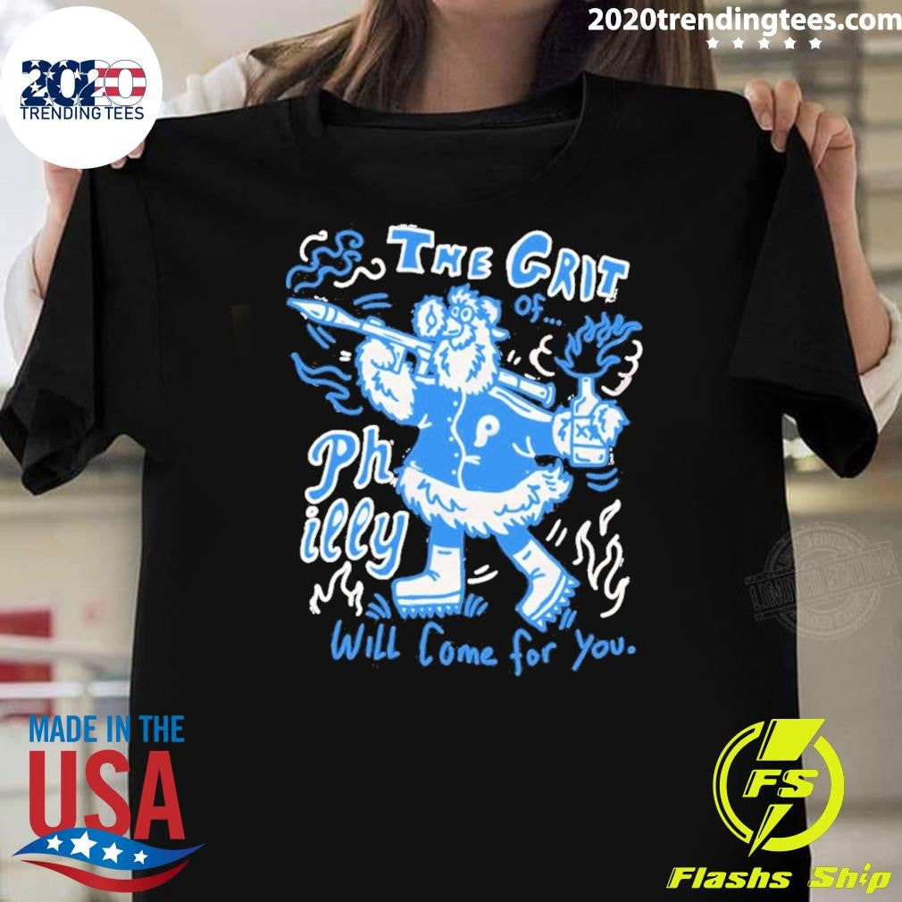Philadelphia Phillies Baseball Phillie Phanatic The Grit Will Come For You Shirt Unisex T-shirt, Sweatshirt, Hoodie, Long Sleeve Tee - T-Shirt, Sweatshirt, Hoodie