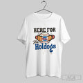 Philadelphia Phillies Here For The Hotdogs Unisex T-shirt, Sweatshirt, Hoodie, Long Sleeve Tee - T-Shirt, Sweatshirt, Hoodie