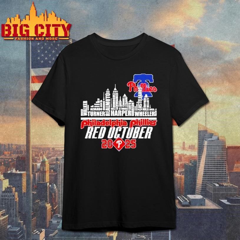 Philadelphia Phillies Red October 2025 Skyline Names Shirt Unisex T-shirt, Sweatshirt, Hoodie, Long Sleeve Tee - T-Shirt, Sweatshirt, Hoodie
