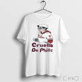 Phillies Karen Cruella De Phills Shirt T Shirt Unisex T-shirt, Sweatshirt, Hoodie, Long Sleeve Tee - T-Shirt, Sweatshirt, Hoodie