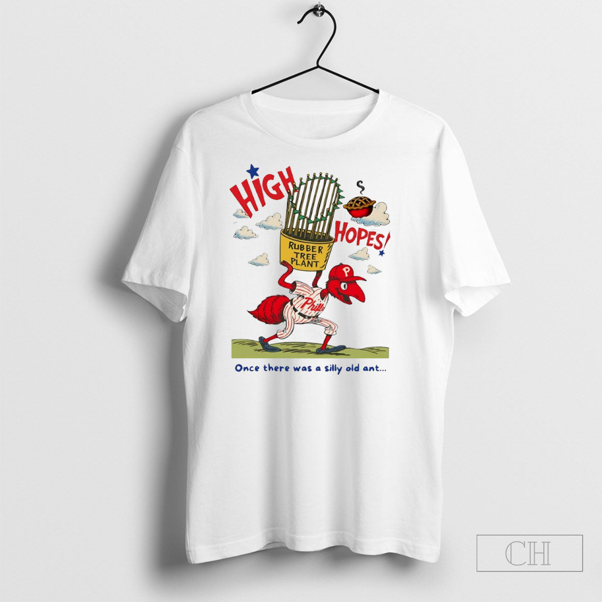 Phillies Rubber Tree Plant High Hopes Once There Was A Silly Old Ant Unisex T-shirt, Sweatshirt, Hoodie, Long Sleeve Tee - T-Shirt, Sweatshirt, Hoodie
