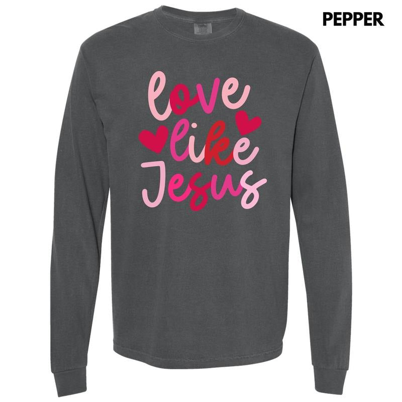 Pink Love Like Jesus Long Sleeve Comfort Colors T-Shirts, Hoodie, Sweatshirt - T-Shirt, Sweatshirt, Hoodie