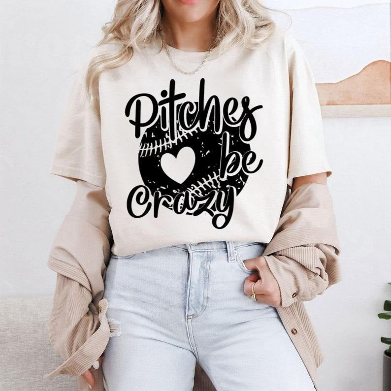 Pitches Be Crazy Shirt Baseball Shirt Softball Shirt Baseball Mom Shirt Funny Sports Shirt Funny Baseball Baseball Mom T-Shirts, Hoodie, Sweatshirt - T-Shirt, Sweatshirt, Hoodie