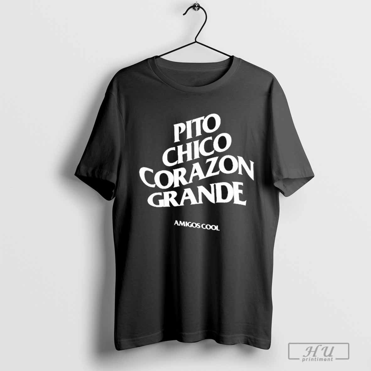 Pito Chico Corazon Grande Amigos Cool Unisex T-shirt, Sweatshirt, Hoodie, Long Sleeve Tee - T-Shirt, Sweatshirt, Hoodie