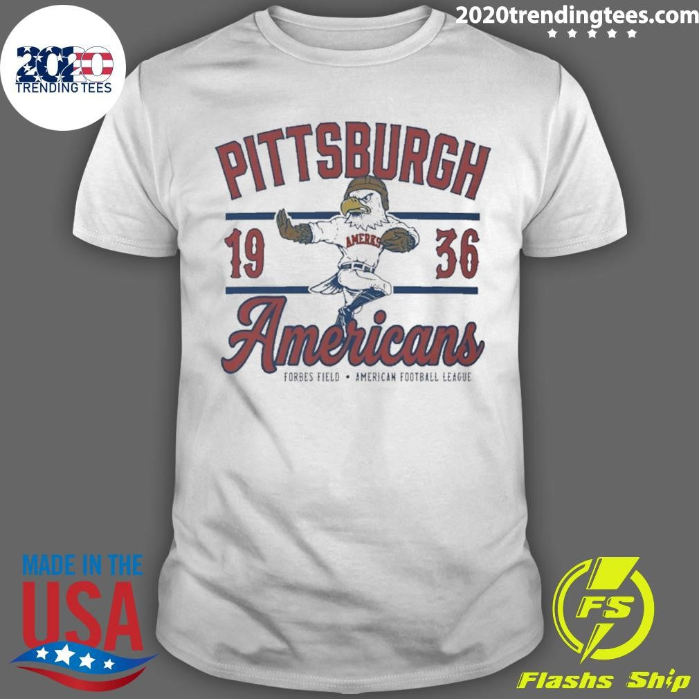 Pittsburgh Americans Football 1936 Forbes Field Afl Shirt Unisex T-shirt, Sweatshirt, Hoodie, Long Sleeve Tee - T-Shirt, Sweatshirt, Hoodie