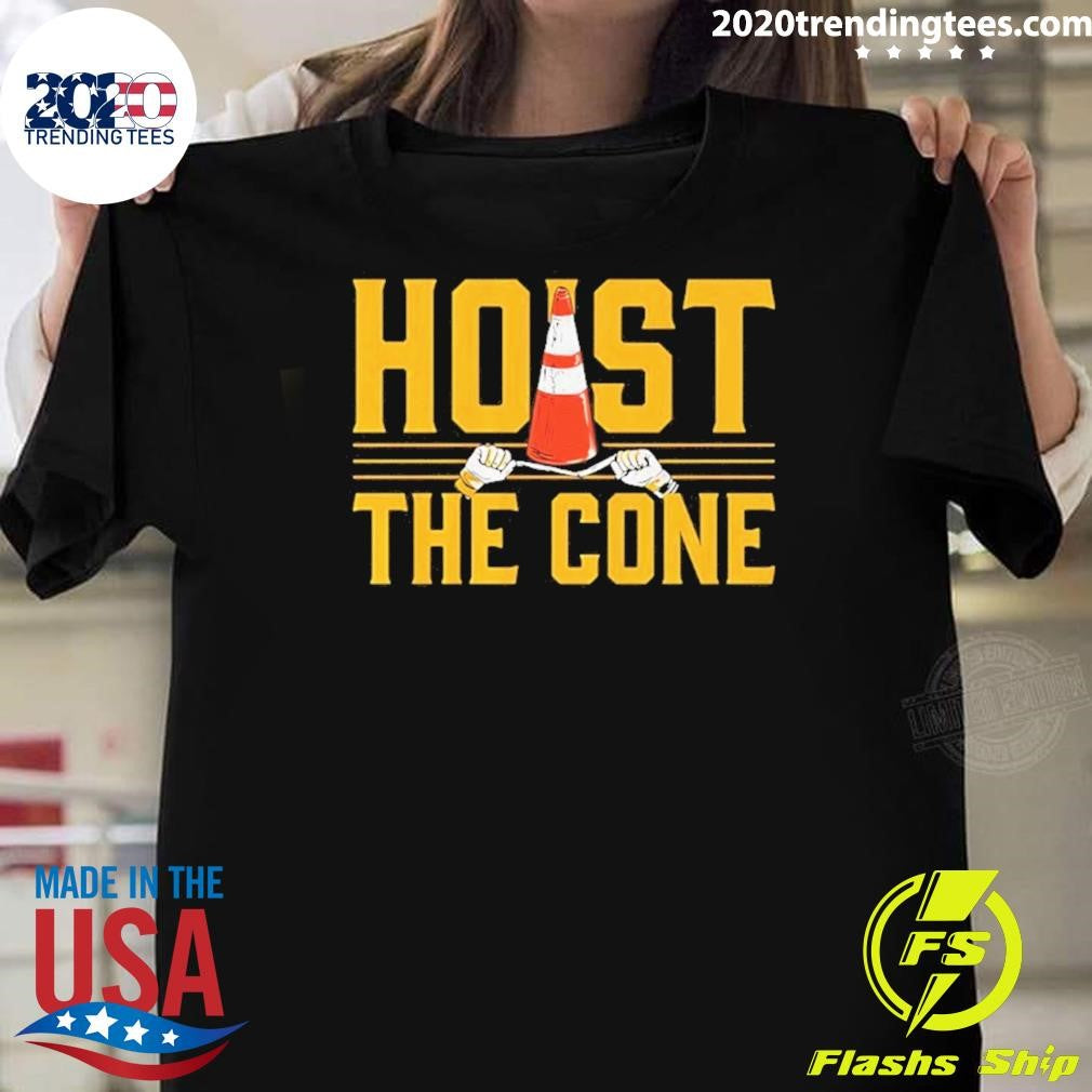Pittsburgh Baseball Hoist the Cone Shirt Unisex T-shirt, Sweatshirt, Hoodie, Long Sleeve Tee - T-Shirt, Sweatshirt, Hoodie