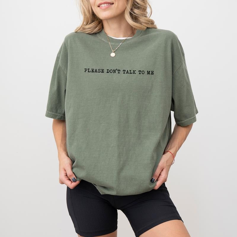 Please Don'T Talk Me Shirt Comfort Colors Introvert Funny Introvert Comfy Casual Tops T-Shirts, Hoodie, Sweatshirt - T-Shirt, Sweatshirt, Hoodie