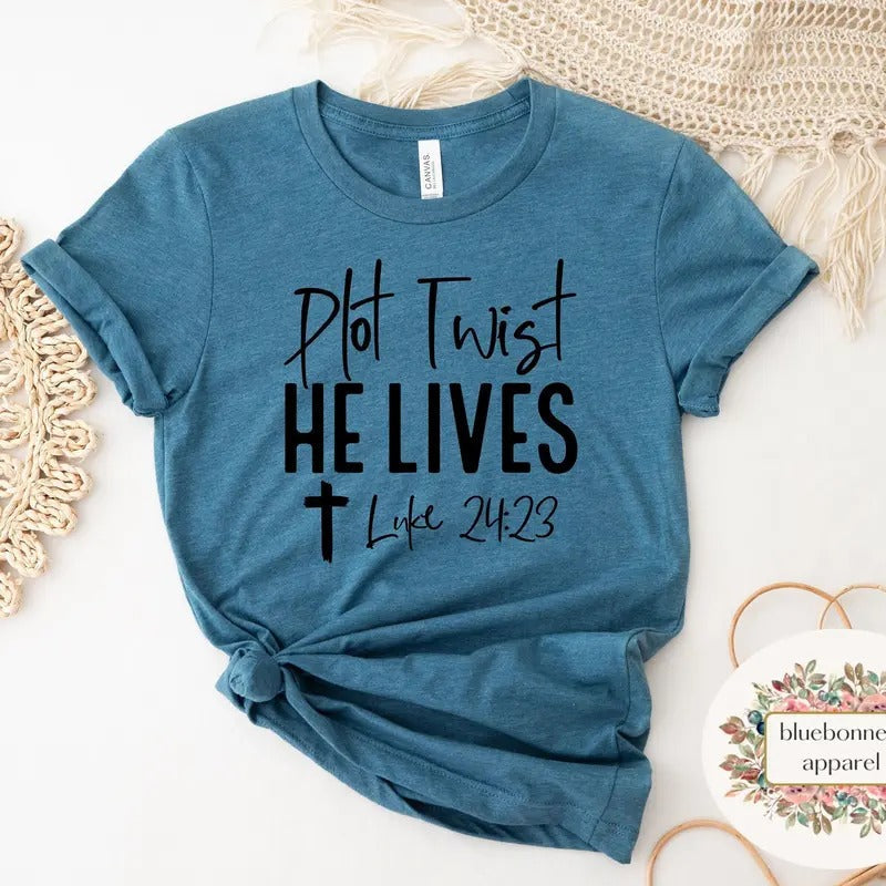 Plot Twist He Lives Luke 2423 Bible Verse Shirt Easter Shirt Christian Easter Religious Easter Shirt TK43GN T-Shirts, Hoodie, Sweatshirt - T-Shirt, Sweatshirt, Hoodie